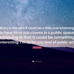 Carole King Quote: “Scary in the idea it could be a little