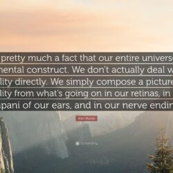 Alan Moore Quote: “It’s pretty much a fact that our entire universe