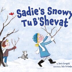 Sadie’s Snowy Tu B’shevat: Jamie Korngold, Julie Fortenberry