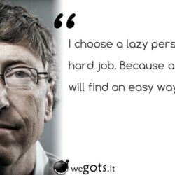 Bill Gates Microsoft Choose a Lazy Person Quote HD Wallpapers