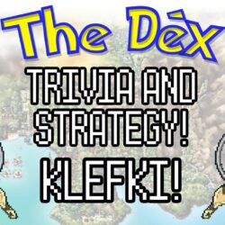 The Dex! Klefki! Episode 79!