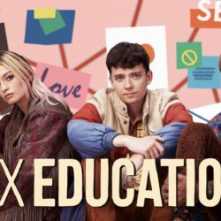 Sex Education Season 3: Netflix Releases the Trailer for the Upcoming Season