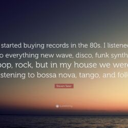 Steven Sater Quote: “I started buying records in the 80s. I listened