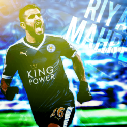Riyad Mahrez Leicester City FC Effect Wallpaper! by izographic on