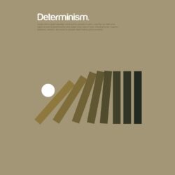 Determinism Wallpapers