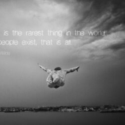 To live is the rarest thing in the world…