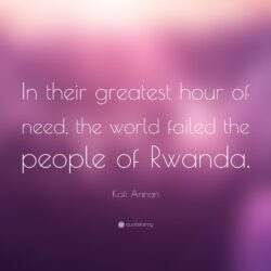 Kofi Annan Quote: “In their greatest hour of need, the world