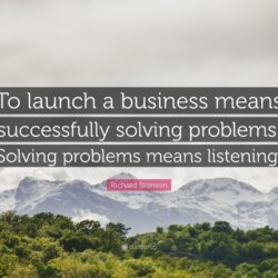 Richard Branson Quote: “To launch a business means successfully