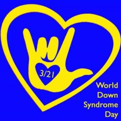 Blog 139~World Down Syndrome Day 2016