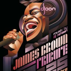 Djoon: James Brown Tribute by prop4g4nd4