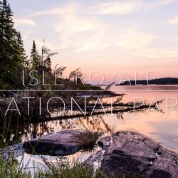 Isle Royale National Park 4K Timelapse
