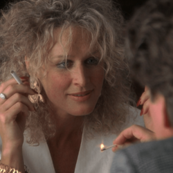 Glenn Close in Fatal Attraction. I’m not going to be ignored, Dan