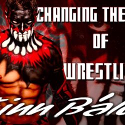 Finn Bálor – Changing The Face of Wrestling Wallpapers