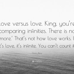Tiffany Reisz Quote: “Love versus love. King, you’re comparing