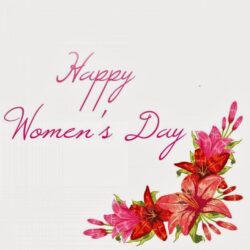 Happy Women’s Day Wishes, Happy Women’s Day Wallpapers, Happy Women’s Day Image, Happy