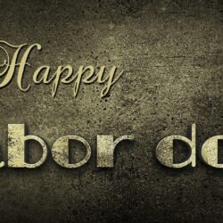 Labor Day, Wishes, Laborday, Happy Labor Day Wallpapers