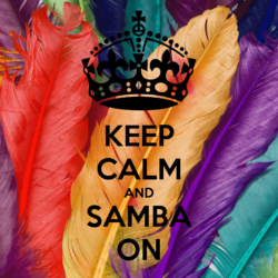 Keep calm and SAMBA ON