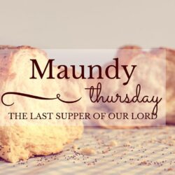 Maundy Thursday Service