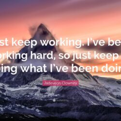 Jadeveon Clowney Quote: “Just keep working. I’ve been working hard