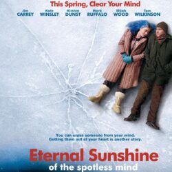 Why You Should Watch: Eternal Sunshine Of The Spotless Mind