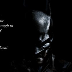 Harvey Dent Quote on a Batman backgrounds [] : wallpapers
