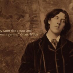 Every saint has a past… Oscar Wilde [1176 × 797] : QuotesPorn
