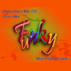 Funky House Mix 232