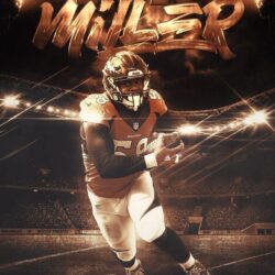 Von Miller Broncos Wallpapers 26776