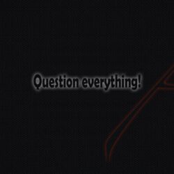 Free Atheism wallpaper: Question Everything!