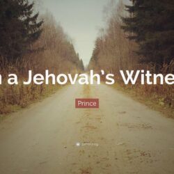 Prince Quote: “I’m a Jehovah’s Witness.”