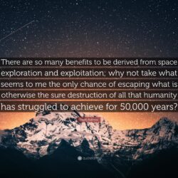 Isaac Asimov Quote: “There are so many benefits to be derived from