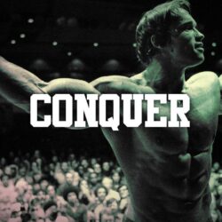Arnold Schwarzenegger Conquer Muscle Bodybuilding wallpapers