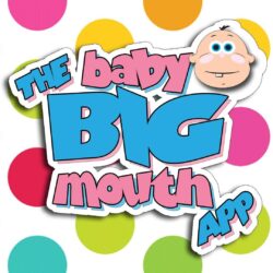 The NEW Baby Big Mouth APP!!!
