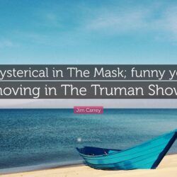 Jim Carrey Quote: “Hysterical in The Mask; funny yet moving in The