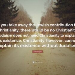 John Hagee Quote: “If you take away the Jewish contribution to