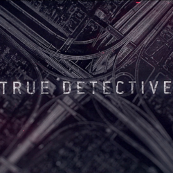 True Detective Season Two intro wallpapers