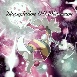 The Rise of Blacephalon, an OU Discussion