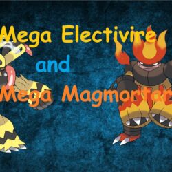 Mega Electivire and Mega Magmortar